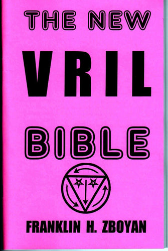 Details about THE NEW VRIL BIBLE by Franklin H. Zboyan